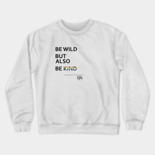 Be Kind LGBTQ Pride Crewneck Sweatshirt